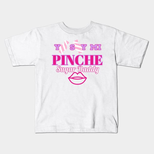 Yo Soy MI PINCHE Sugar Daddy Candy Wrapper design (white) Kids T-Shirt by VantaTheArtist